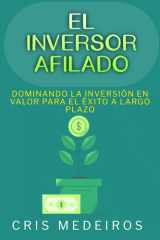 El Inversor Afilado - Dominando la Inversión en Valor para el Éxito a Largo Plazo cover image