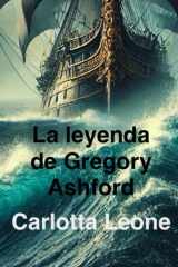 La leyenda de Gregory Ashford cover image