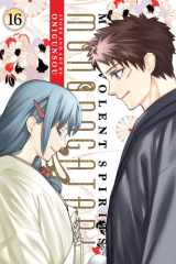 Malevolent Spirits: Mononogatari Vol. 16 cover image