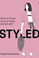 Styled: How to Dress as Your Most Stylish Self cover image