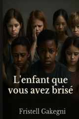 L'enfant que vous avez brisé cover image