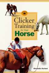 Clicker Training for Your Horse cover image