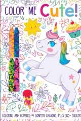 Color Me Cute! With Confetti Crayons and Stickers cover image