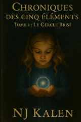 Chroniques des cinq éléments – Le Cercle Brisé (French Edition) cover image