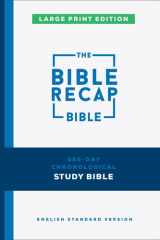 The Bible Recap 365-Day Chronological Study Bible, Large Print: English Standard Version cover image