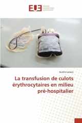 La transfusion de culots érythrocytaires en milieu pré-hospitalier cover image