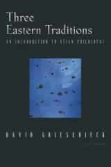 Three Eastern Traditions An Introduction to Asian Philosophy cover image