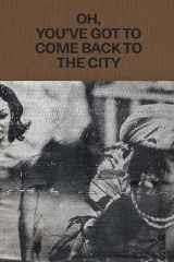 Theaster Gates: Oh, You've Got to Come Back to the City cover image