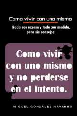 Como vivir con uno mismo - y no perderse en el intento cover image