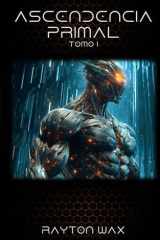 Ascendencia Primal - Tomo I cover image