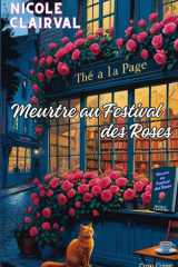 Meurtre au Festival des Roses: Une enquête d'Emma Delcroix à Saint-Pétale-sur-Loire (Les Enquêtes d'Emma Delcroix) (French Edition) cover image