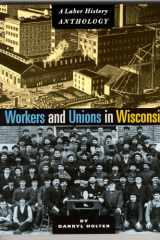 Workers and unions in Wisconsin: a labor history anthology cover image