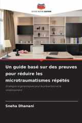 Un guide basé sur des preuves pour réduire les microtraumatismes répétés (French Edition) cover image