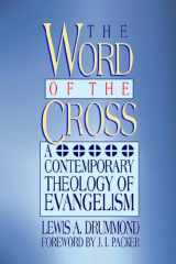 The Word of the Cross A Contemporary Theology of Evangelism cover image