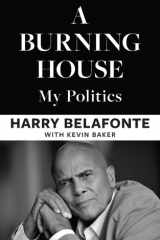 A Burning House: My Politics cover image