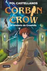 Corbin Crow 1. El misterio de Crowhills cover image