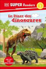 DK Super Readers Level 2 French Translation Dinosaur Dinners - le dÃ®ner des Dinosaures cover image