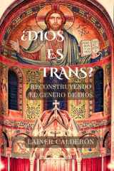¿Dios Es Trans? - Reconstruyendo El Genero de Dios. cover image