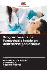 Progrès récents de l'anesthésie locale en dentisterie pédiatrique (French Edition) cover image