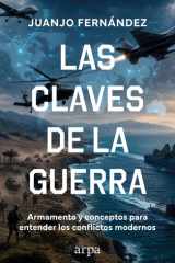 Las claves de la guerra: Armamento y conceptos para entender los conflictos modernos cover image