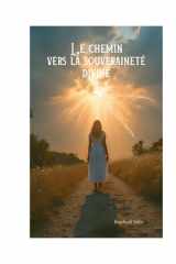 Le chemin vers la souveraineté divine (French Edition) cover image