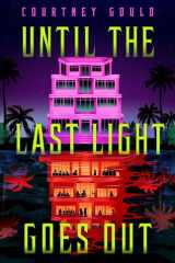Until the last light goes out cover image