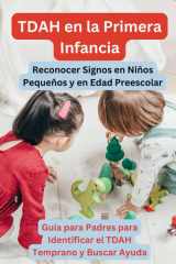 TDAH en la Primera Infancia - Reconocer Signos en Niños Pequeños y en Edad Preescolar cover image