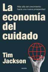 La economía del cuidado: Más allá del crecimiento: hacia una nueva prosperidad cover image