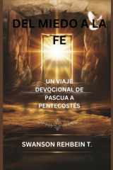 Del miedo a la fe - Un viaje devocional de Pascua a Pentecostés cover image