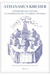 Athanasius Kircher: Itinerario del éxtasis o las imágenes de un saber universal cover image