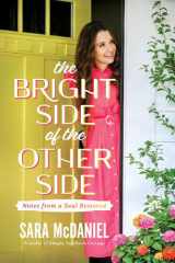Bright Side of the Other Side: notes from a soul restored cover image