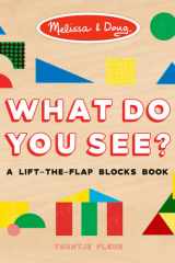 Melissa & Doug: What Do You See?: A Lift-the-Flap Blocks Book cover image