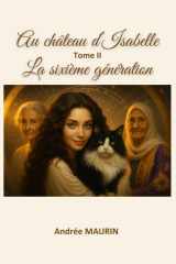 Au château d'Isabelle: La sixième génération cover image