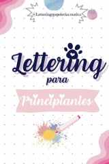 Lettering para Principiantes: guia con ejercicios de escritura moderna, brush lettering y hand lettering (Spanish Edition) cover image
