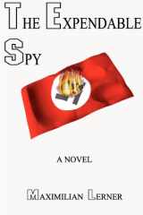 The Expendable Spy A Tale of World War II cover image