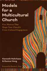 Models for a multicultural church: five motives that shape your church's cross-cultural engagement cover image