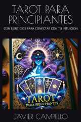 TAROT PARA PRINCIPIANTES: CON EJERCICIOS PARA CONECTAR CON TU INTUICION (Spanish Edition) cover image