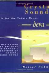Crystal Sounds: DevaãCrystal Singing Bowls for Meditation and Healing cover image