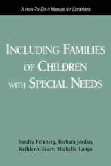 Including families of children with special needs: a how-to-do-it manual for librarians cover image