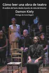 Cómo leer una obra de teatro: El análisis del texto desde el punto de vista del director cover image