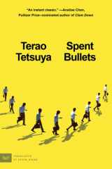 Spent Bullets: A Novel of Striving and Suffering cover image