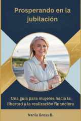 Prosperando en la jubilación - La Guía de una Mujer para la Libertad Financiera y la Plenitud cover image