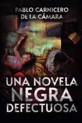 Una novela negra defectuosa cover image