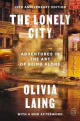 The Lonely City: Adventures in the Art of Being Alone (10th Anniversary Deluxe Edition) cover image