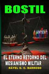 Bostil - El Eterno Retorno del Mesianismo Militar cover image