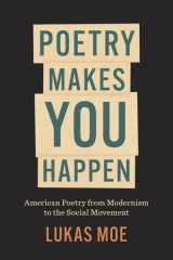 Poetry makes you happen: American poetry from modernism to the social movement cover image