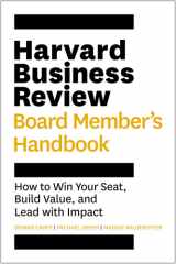 Harvard Business Review Board Member's Handbook: How to Win Your Seat, Build Value, and Lead with Impact (HBR Handbooks) cover image