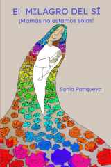 El milagro del sÍ - ¡Mamás no estamos solas! cover image