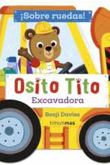 Osito Tito. ¡Sobre ruedas! Excavadora cover image