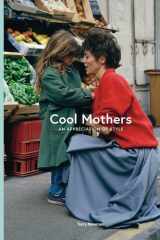 Cool Mothers: An Appreciation of Style cover image